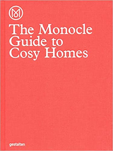 Gestalten The Monocle Guide to Cosy Homes