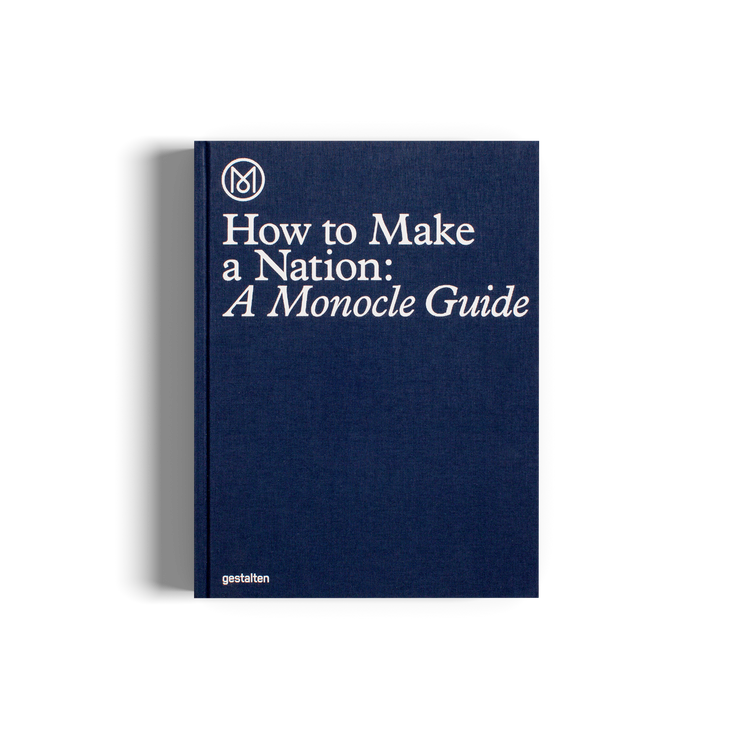 Gestalten How to Make a Nation: A Monocle Guide